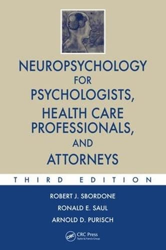 Neuropsychology for Psychologists, Health Care Professionals, and Attorneys Books