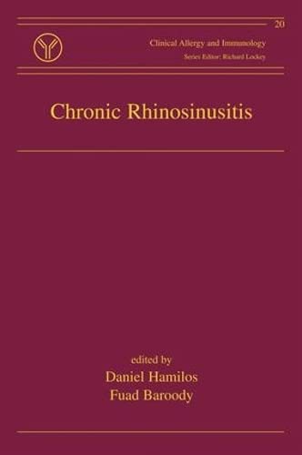 Chronic Rhinosinusitis: Pathogenesis and Medical Management (Clinical Allergy and Immunology) Books