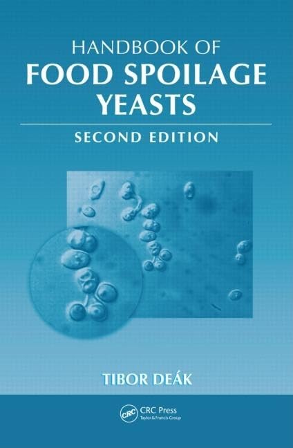Deak, T: Handbook of Food Spoilage Yeasts Business, Finance & Career