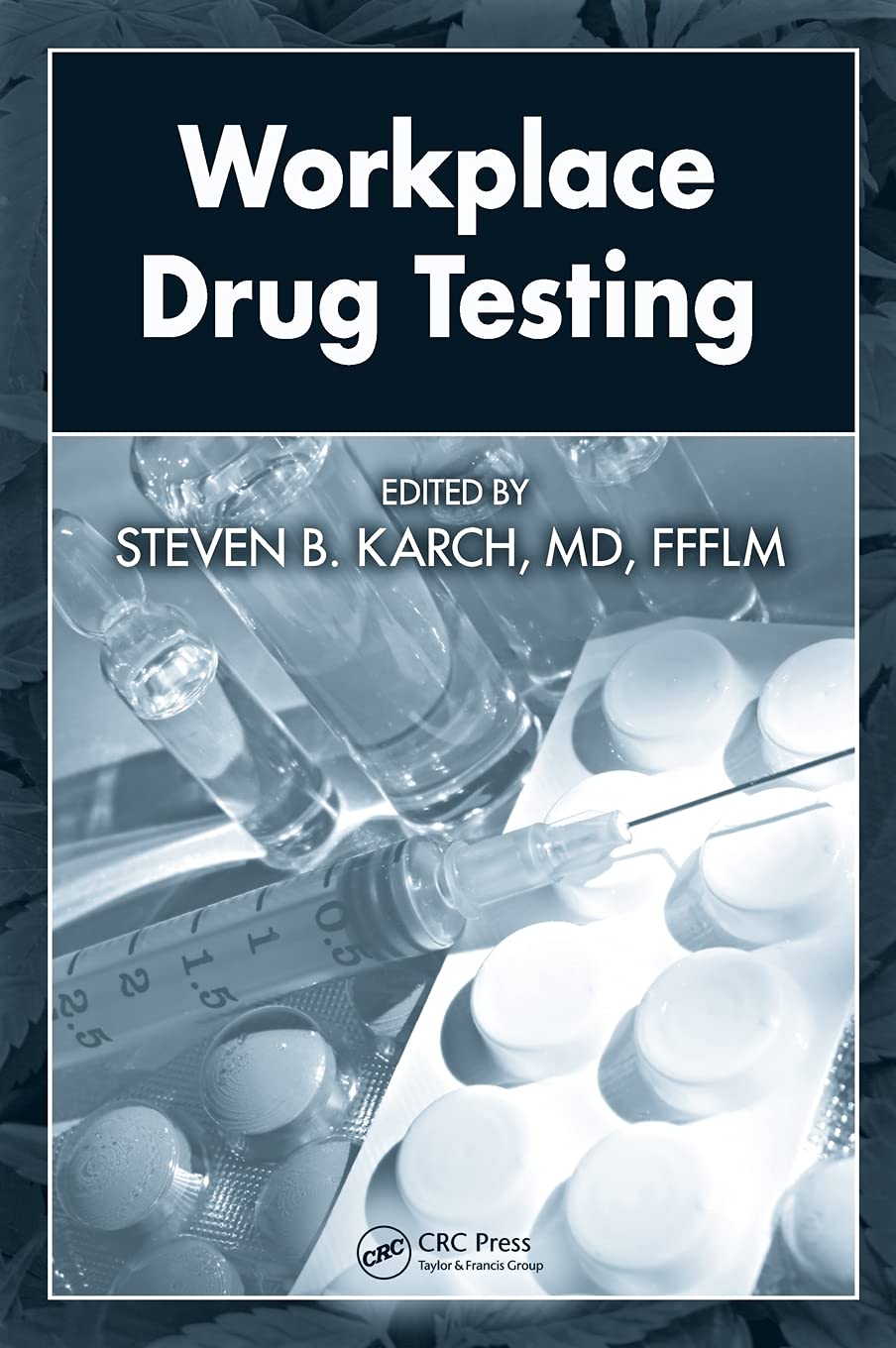 Workplace Drug Testing Medicine