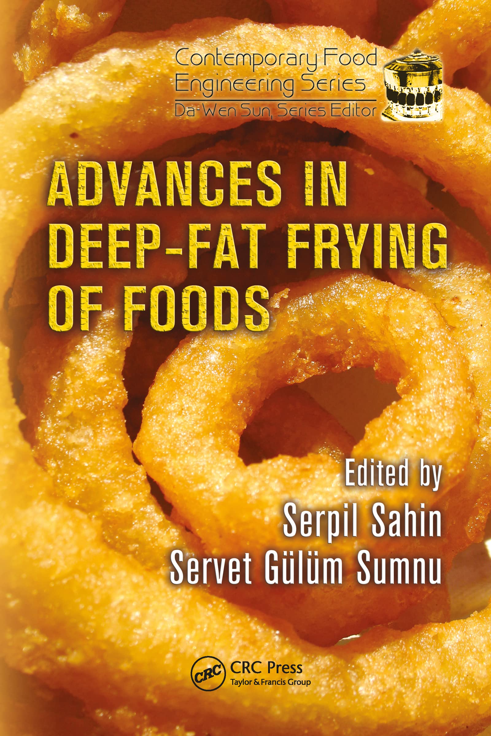 Advances in Deep-Fat Frying of Foods Business, Finance & Career