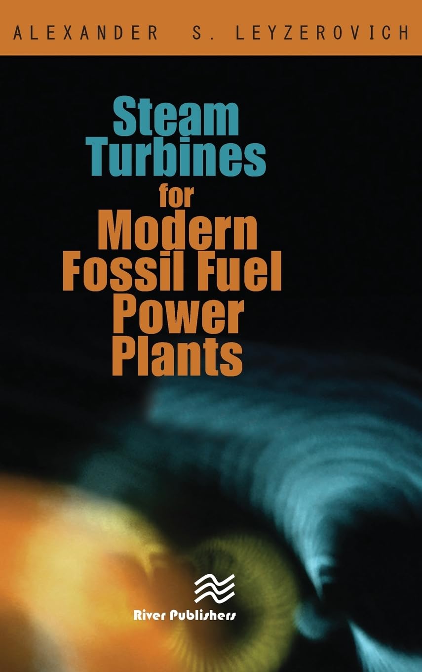 Steam Turbines for Modern Fossil-Fuel Power Plants Business & Technology