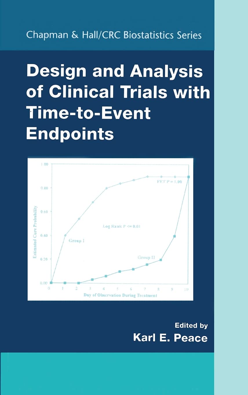 Design and Analysis of Clinical Trials with Time-to-Event Endpoints Medicine