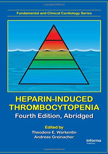 Heparin-Induced Thrombocytopenia (Fundamental and Clinical Cardiology) Medicine