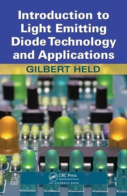 Introduction to Light Emitting Diode Technology and Applications Computer Science