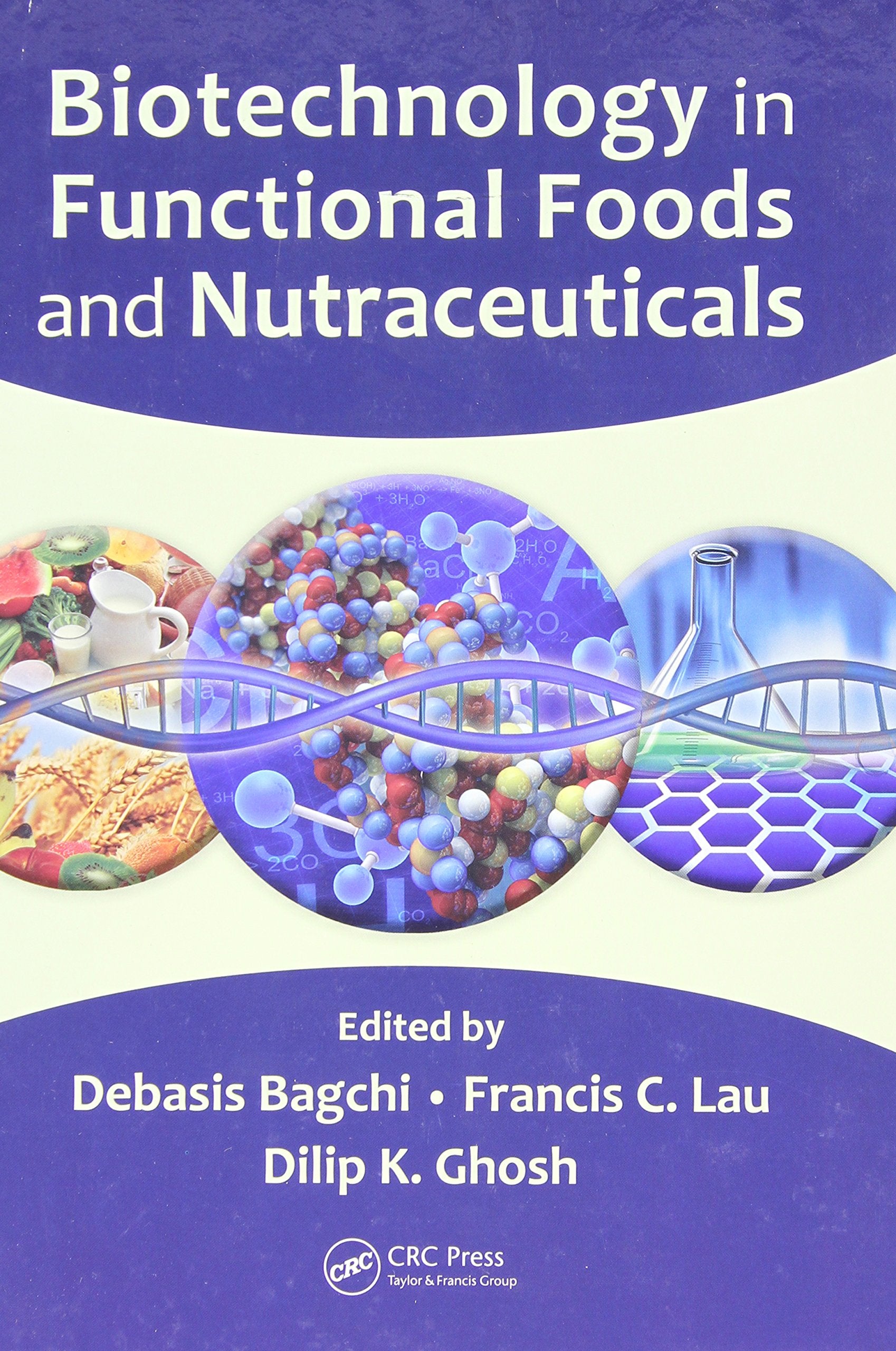 Biotechnology in Functional Foods and Nutraceuticals Medicine
