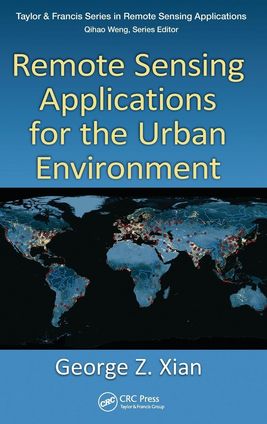 Remote Sensing Applications for the Urban Environment Business & Technology