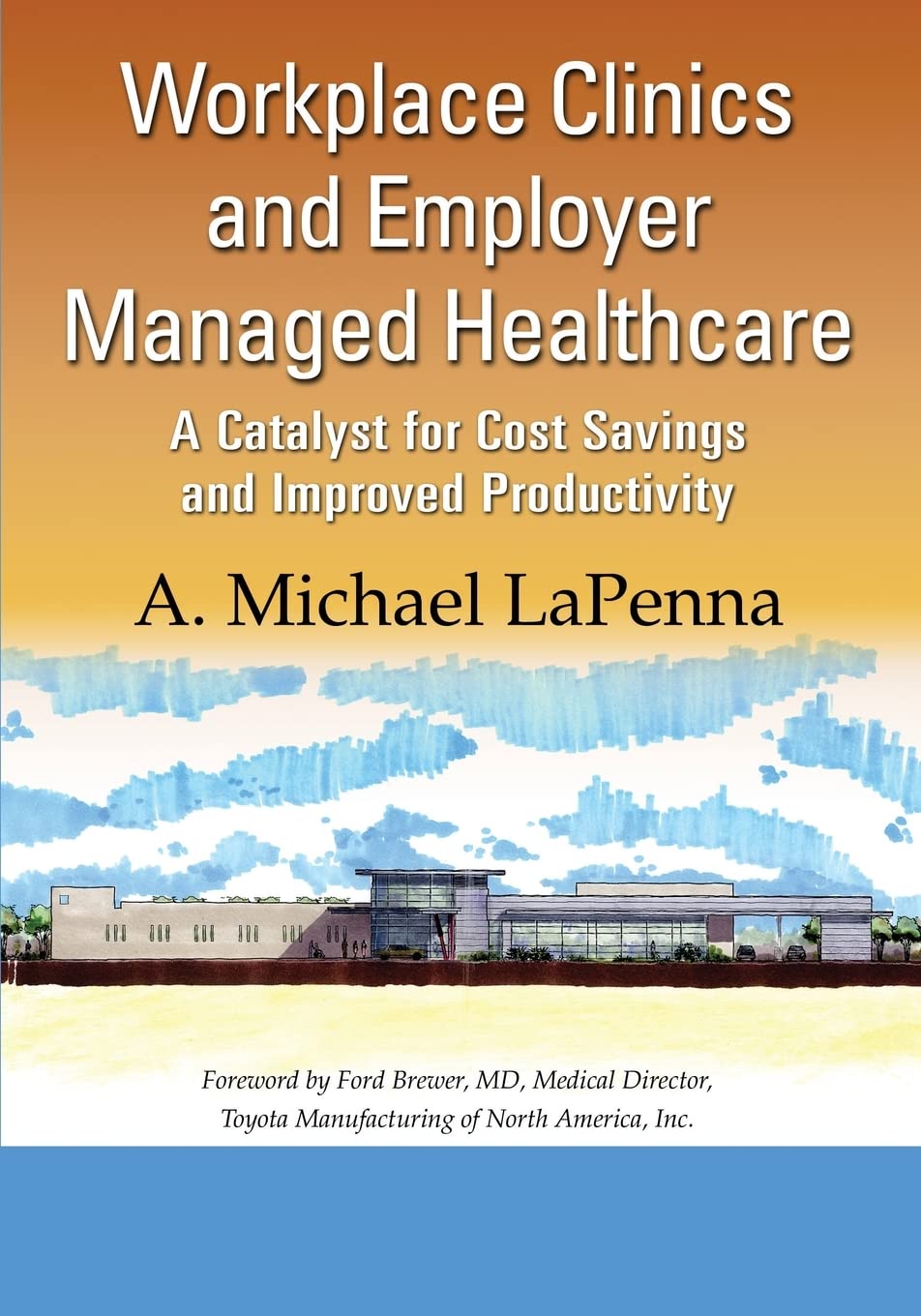 Workplace Clinics and Employer Managed Healthcare Medicine