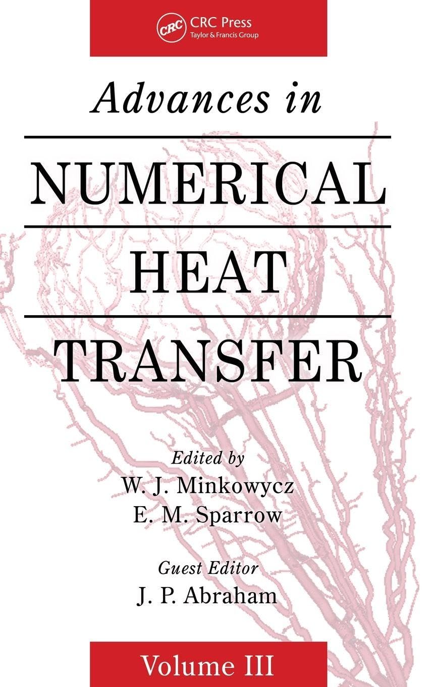 Advances in Numerical Heat Transfer, Volume 3 Medicine