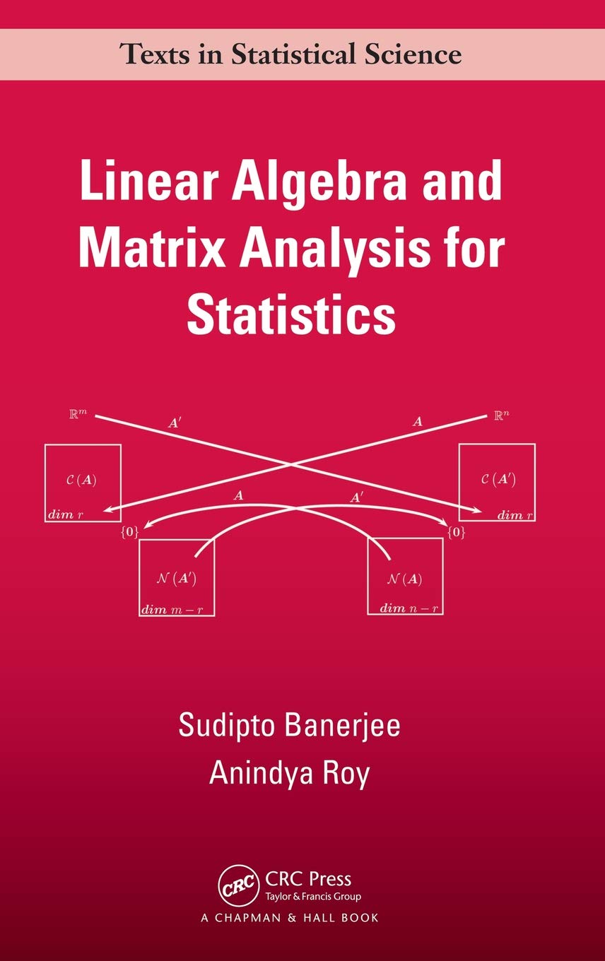 Linear Algebra and Matrix Analysis for Statistics Mathematics