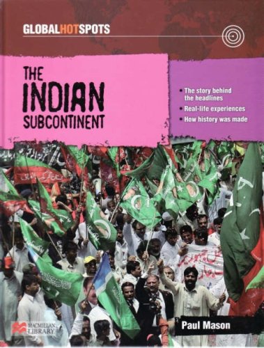 Global Hotspots: The Indian Subcontinent Macmillan Library Books