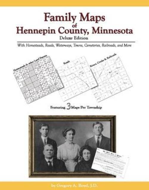 Family Maps of Hennepin County, Minnesota, Deluxe Edition Books