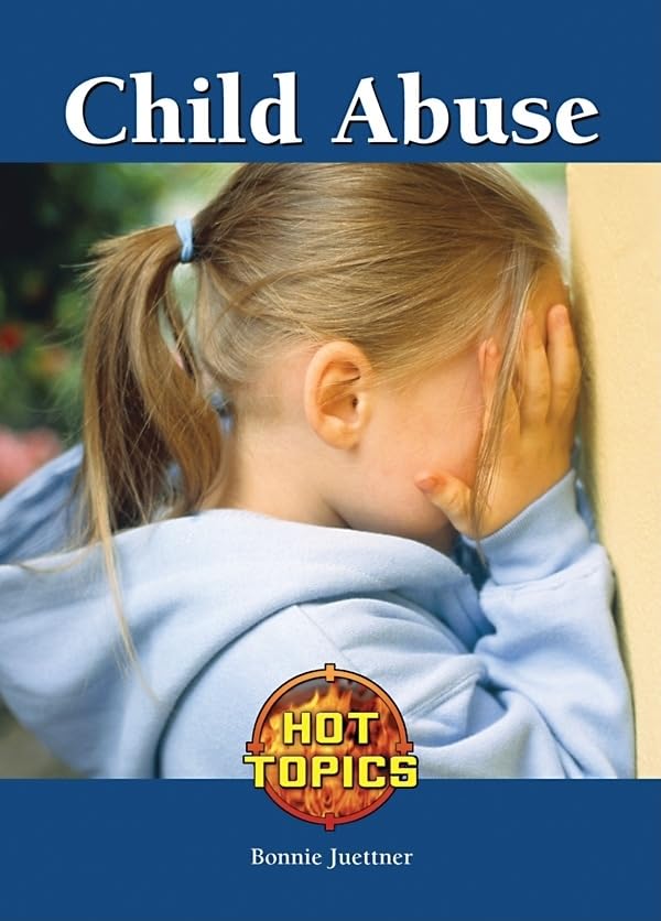 Child Abuse (Hot Topics) Education