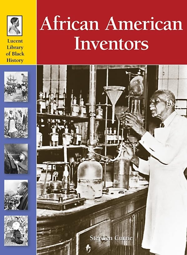 African American Inventors (Lucent Library of Black History) Education