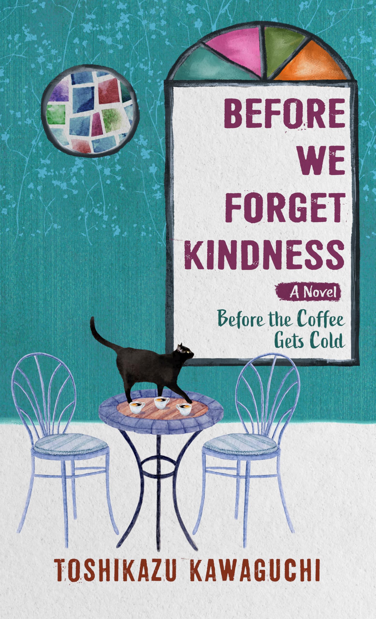 Before We Forget Kindness (Before the Coffee Gets Cold; Thorndike Press Large Print Softcover Romance and Women's Fiction, 5) Contemporary literature