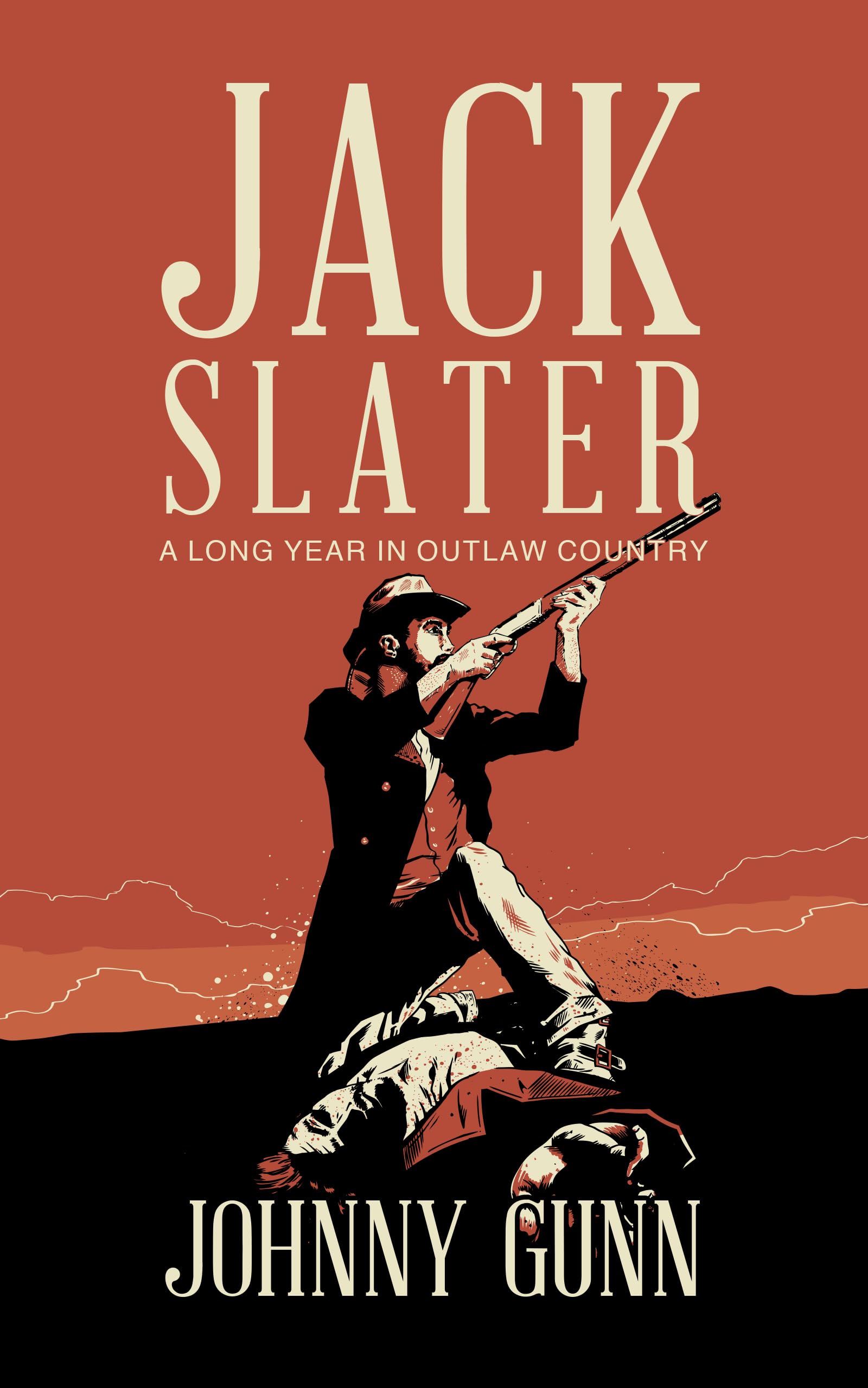 A Long Year in Outlaw Country (Jack Slater, 2) Action & Adventure