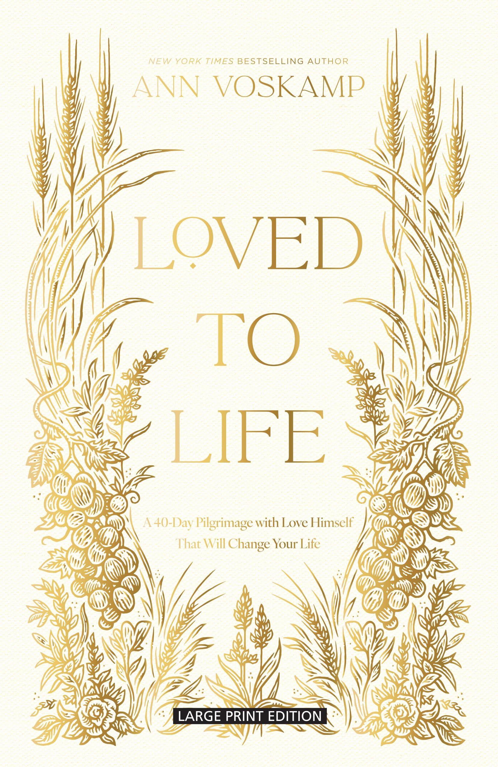 Loved to Life: A 40-day Pilgrimage With Love Himself That Will Change Your Life Religion & Esotericism