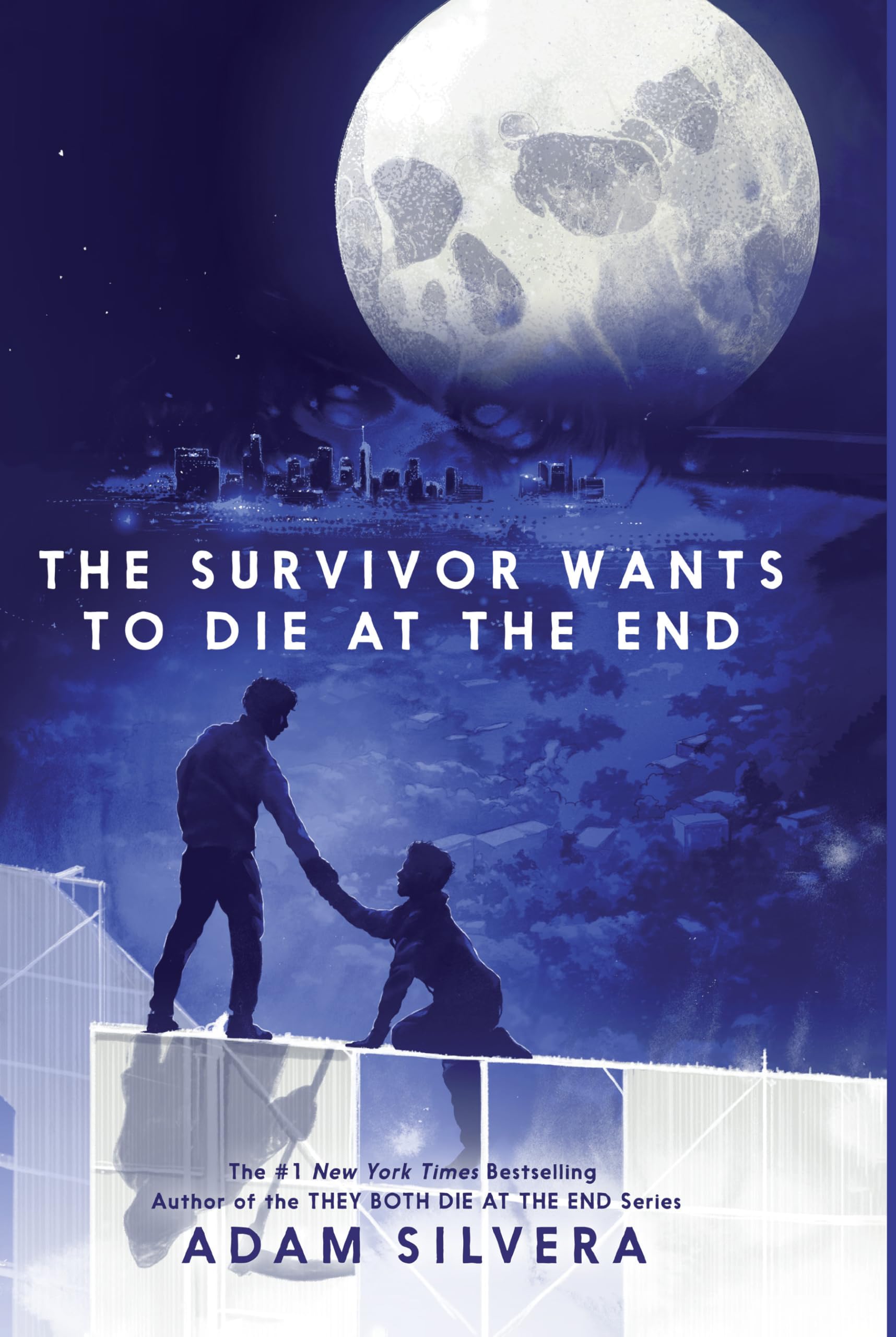 The Survivor Wants to Die at the End (They Both Die at the End, 3) Fiction
