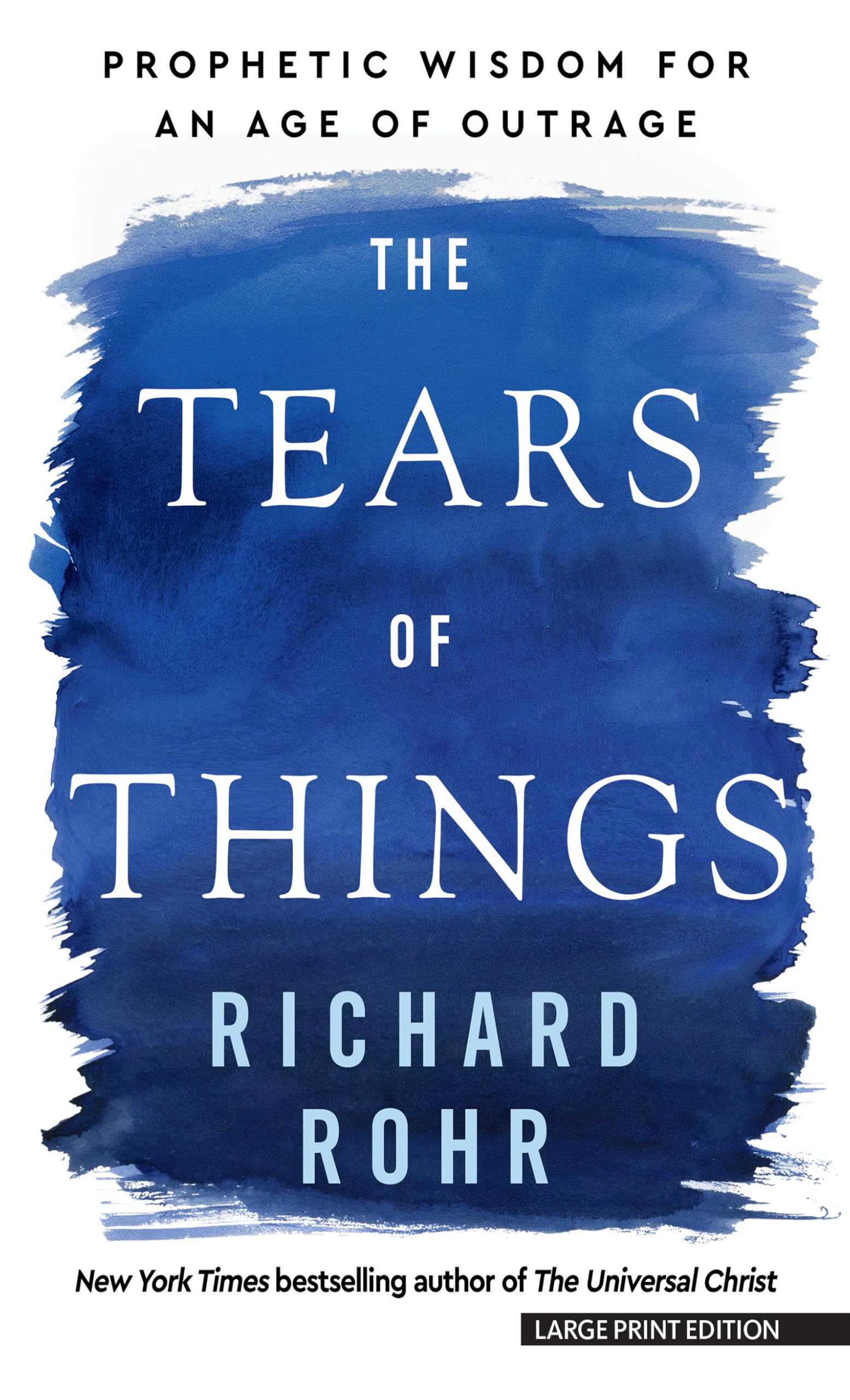 The Tears of Things: Prophetic Wisdom for an Age of Outrage Religion & Esotericism