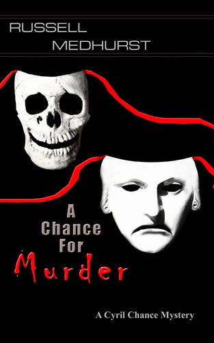 A Chance For Murder: A Cyril Chance Mystery Contemporary literature