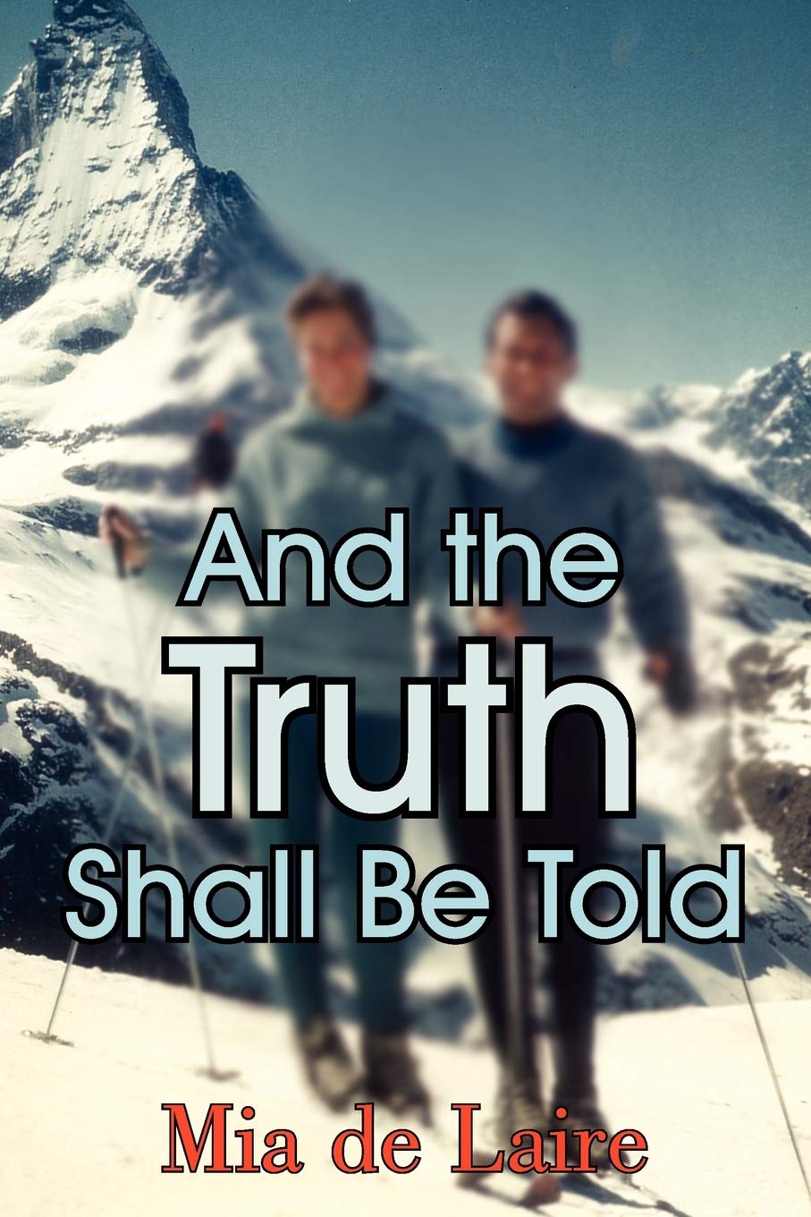 And the Truth Shall Be Told Contemporary literature