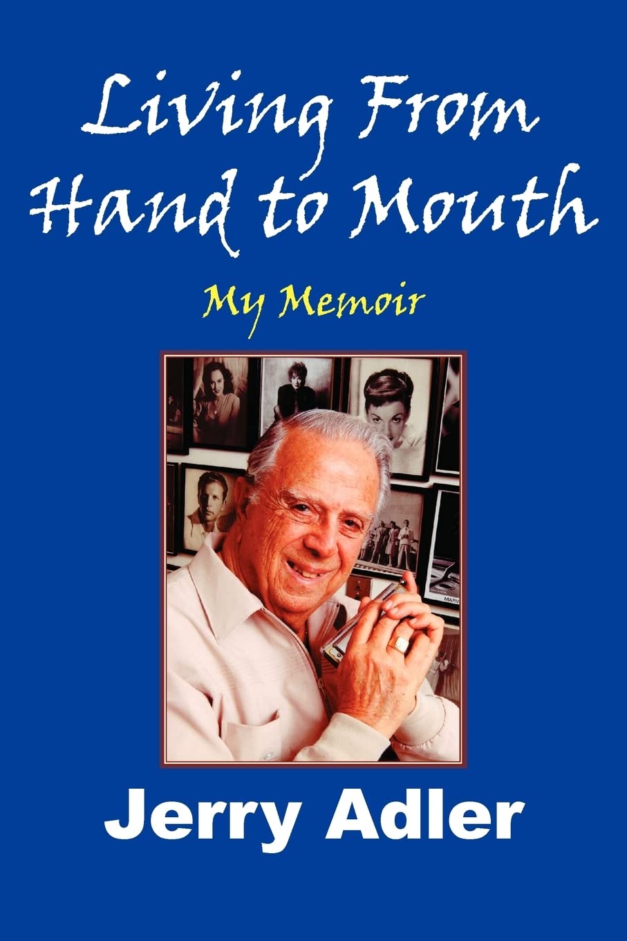 Living From Hand to Mouth: My Memoir book