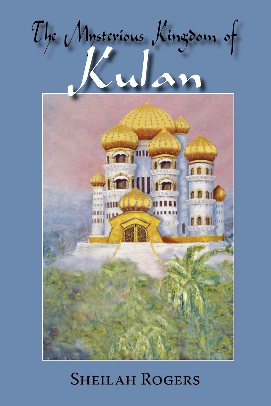 The Mysterious Kingdom of Kulan Action & Adventure