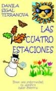 Las Cuatro Estaciones: Tener Una Enfermedad, No Significa Estar Enfermo Self-help