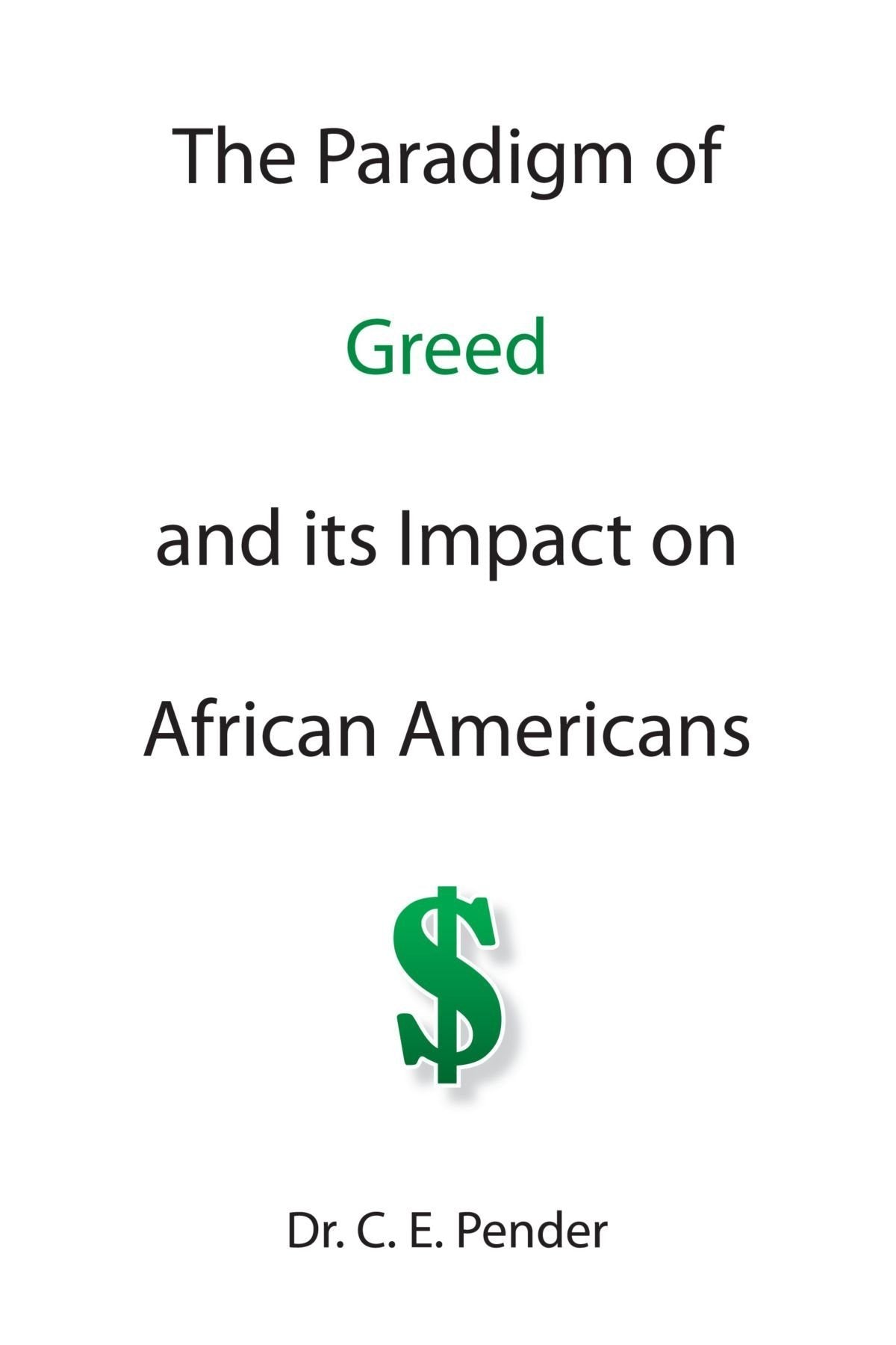The Paradigm of Greed and Its Impact on African Americans Books