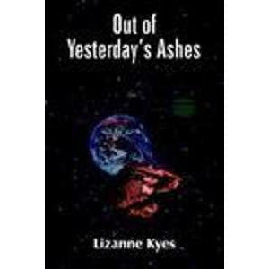 Out of Yesterday's Ashes Fantasy & Sci-Fi