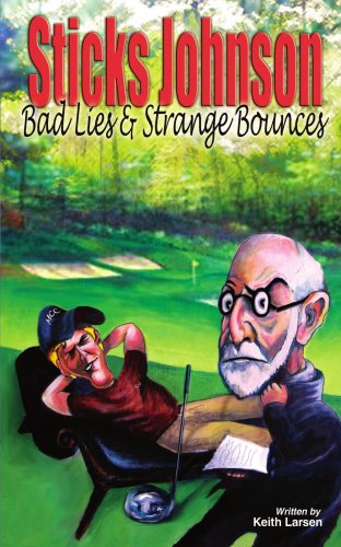 Sticks Johnson: Bad Lies & Strange Bounces Contemporary literature