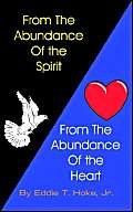 From the Abundance of the Spirit/From the Abundance of the Heart Poetry