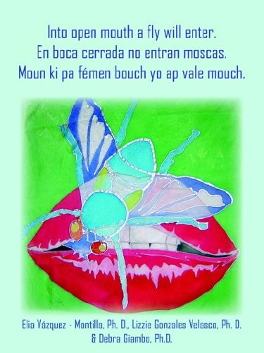 En Boca Cerrada No Entran Moscas / into Open Mouth a Fly Will Enter Fiction
