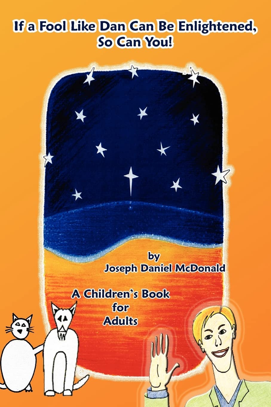 If A Fool Like Dan Can Be Enlightened, So Can You! Fantasy & Sci-Fi