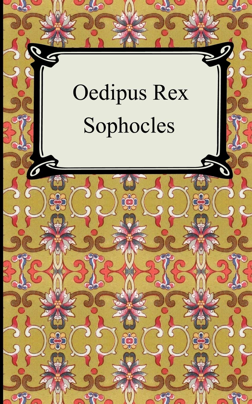 Oedipus Rex: Oedipus the King Drama