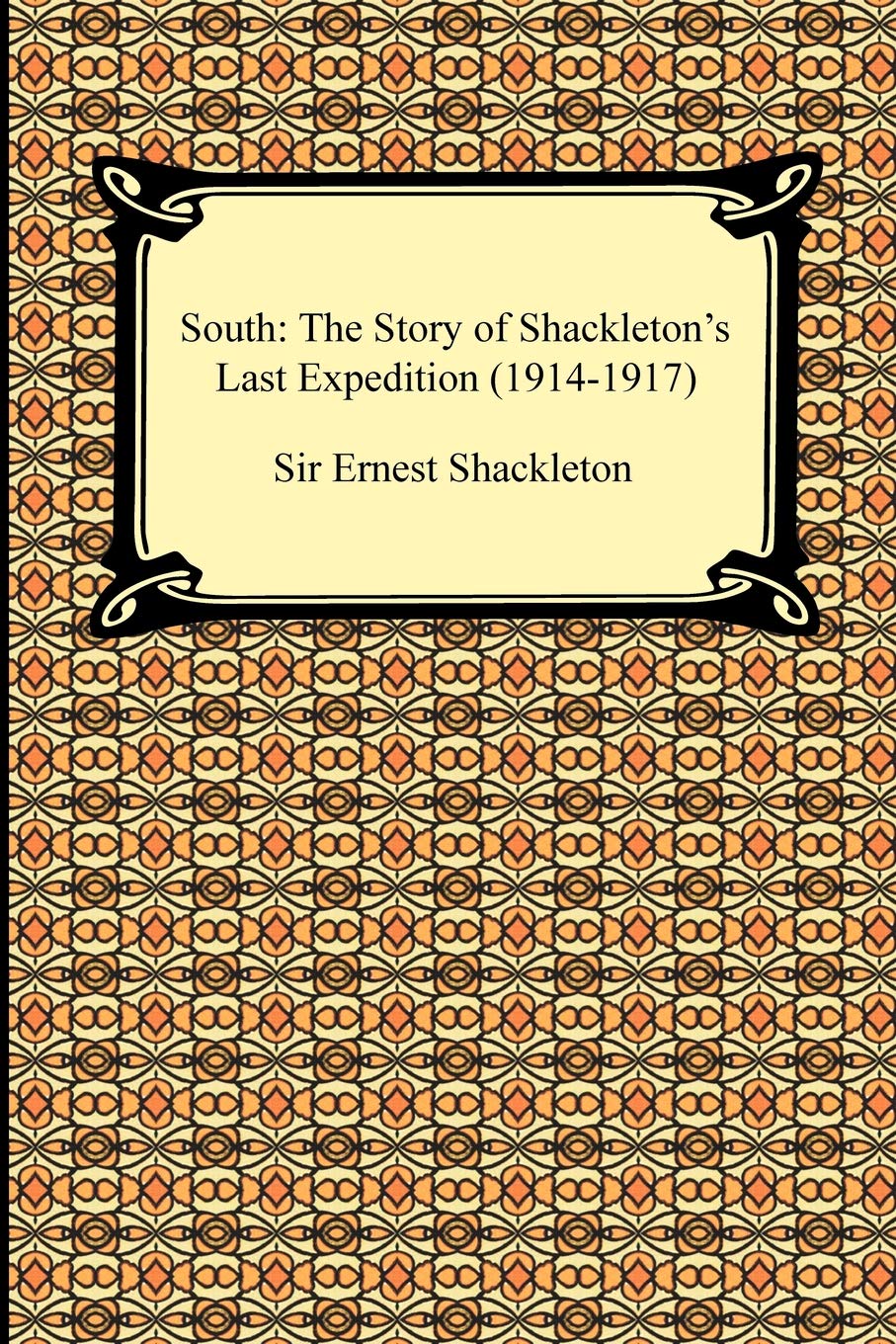 South: The Story of Shackleton's Last Expedition (1914-1917) book