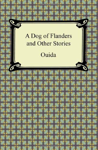 A Dog of Flanders and Other Stories Classics