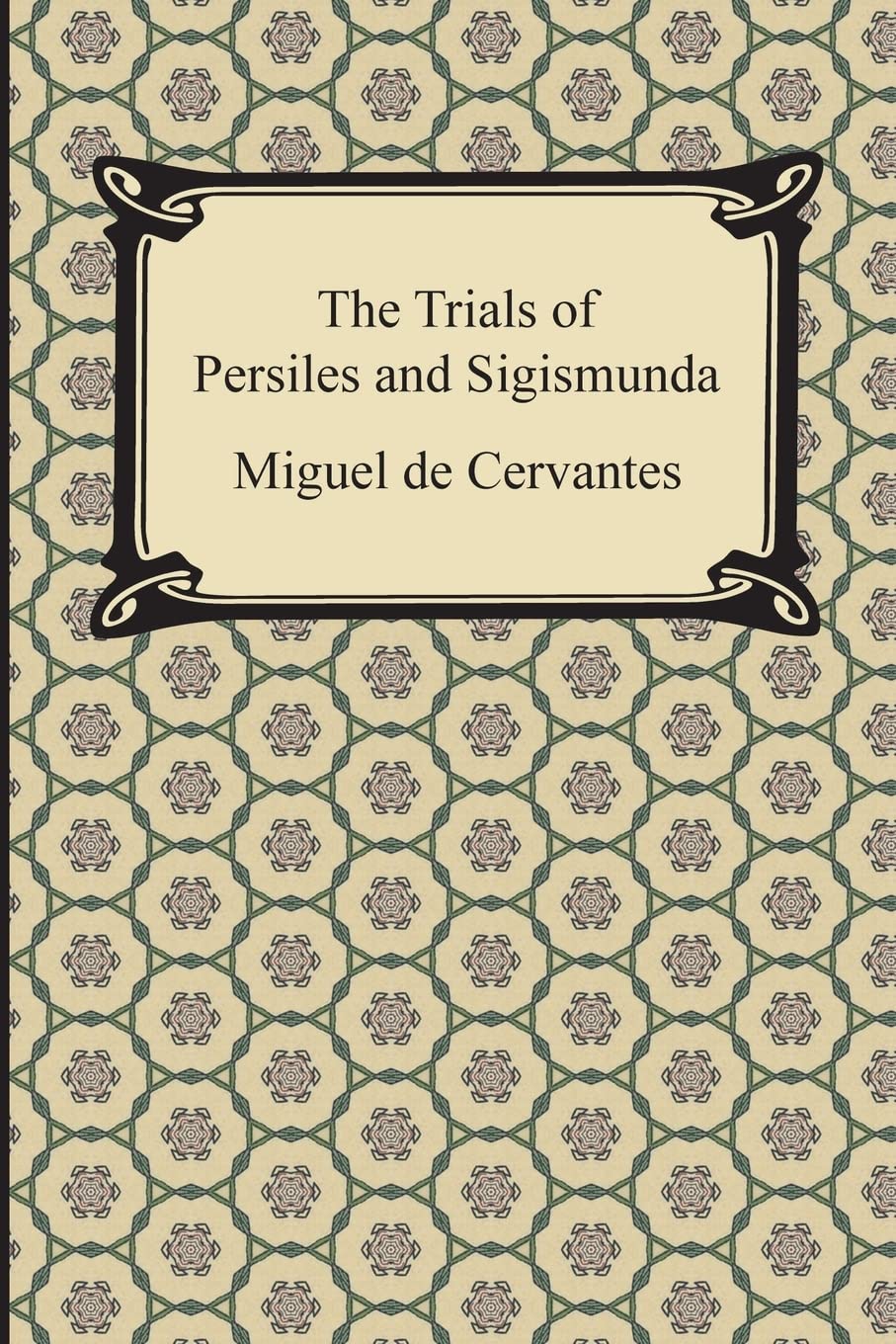The Trials of Persiles and Sigismunda Classics