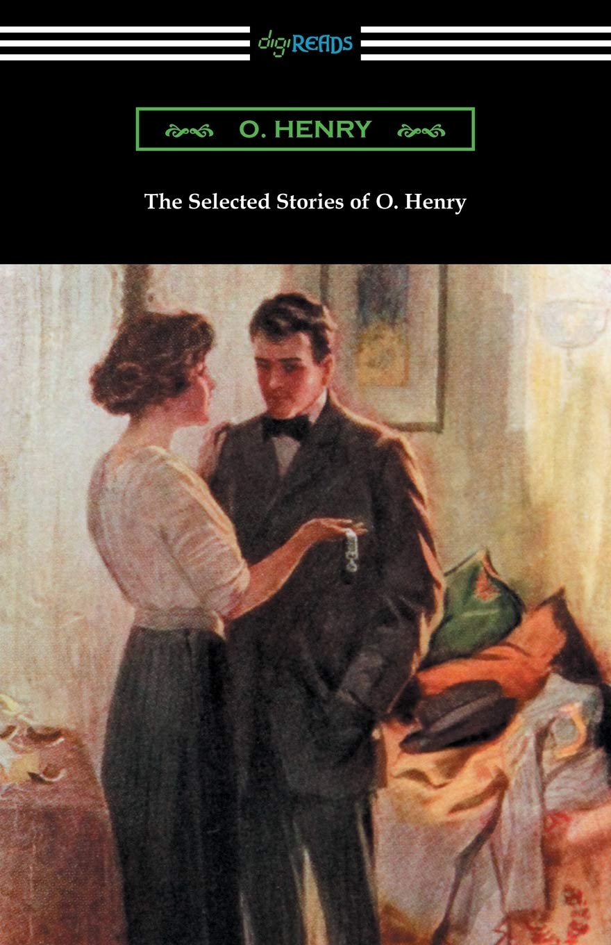 The Selected Stories of O. Henry Essays & Short Stories