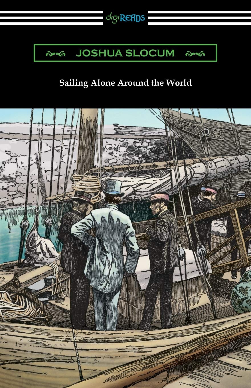 Sailing Alone Around the World (Illustrated by Thomas Fogarty and George Varian) Politics & Society