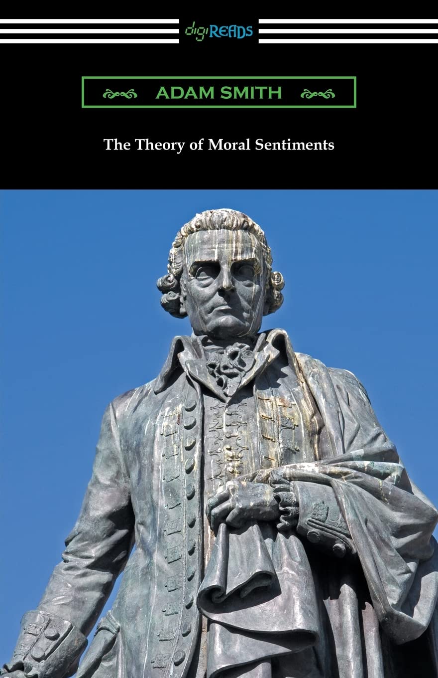 The Theory of Moral Sentiments: (with an Introduction by Herbert W. Schneider) Philosophy