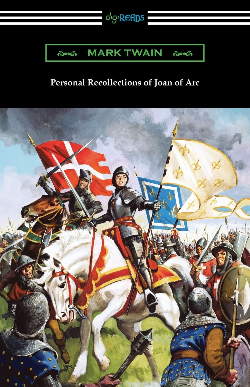 Personal Recollections of Joan of Arc Classics
