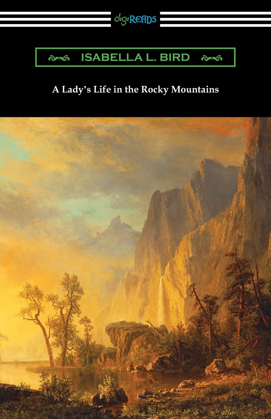 A Lady's Life in the Rocky Mountains Memories