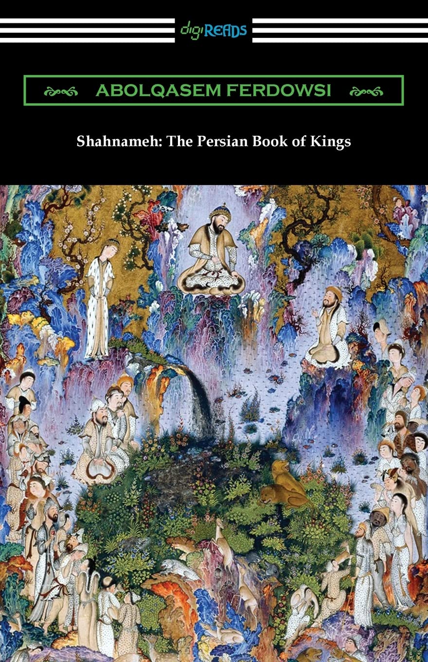 Shahnameh: The Persian Book of Kings Poetry