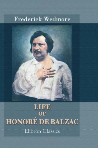 Life of Honoré de Balzac Art & Literature