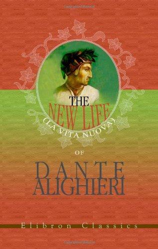 The New Life (La Vita Nuova) of Dante Alighieri Poetry