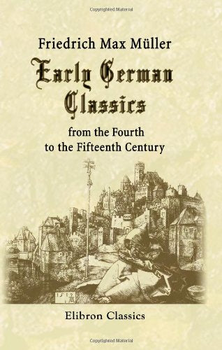 Early German Classics from the Fourth to the Fifteenth Century Contemporary literature