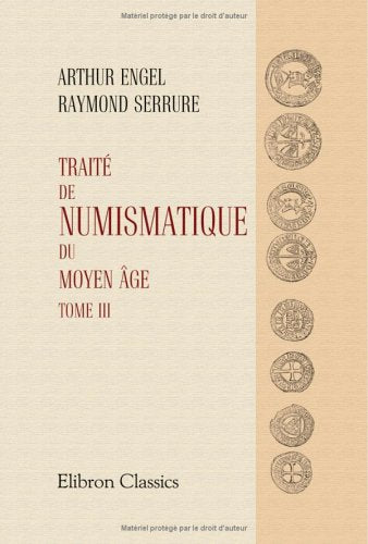 Traité de numismatique du Moyen âge: Tome 3 book