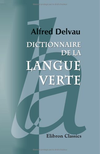 Dictionnaire de la langue verte book