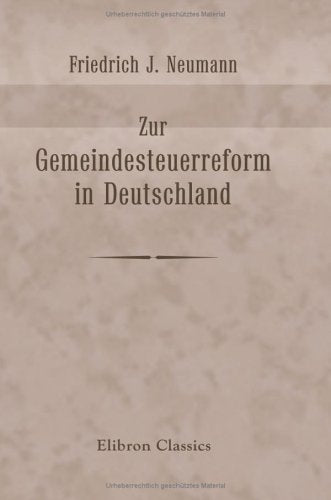 Zur Gemeindesteuerreform in Deutschland: Mit besonderer Beziehung auf sächsische Verhältnisse Law